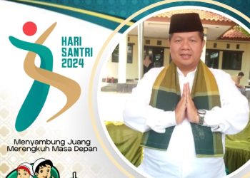 H.Najmuddin : Selamat Hari Santri Nasional 2024