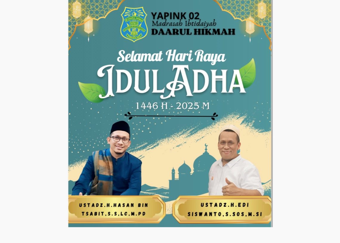 Segenap Jajaran Madrasah Ibtidaiyah Daarul Himah Mengucapkan: Selamat Idul Adha 1446 H