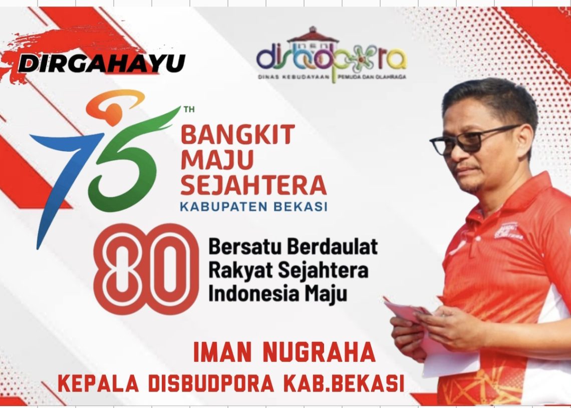 Kepala Disbudpora Kabupaten Bekasi Iman Nugraha Mengucapkan :