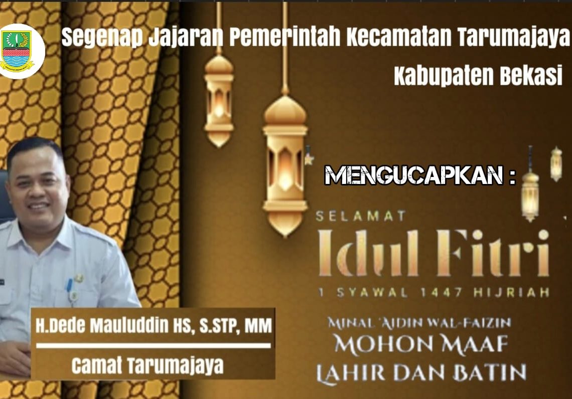 Segenap Jajaran Pemerintah Kecamatan Tarumajaya Mengucapkan Selamat Hari Raya Idul Fitri 1447