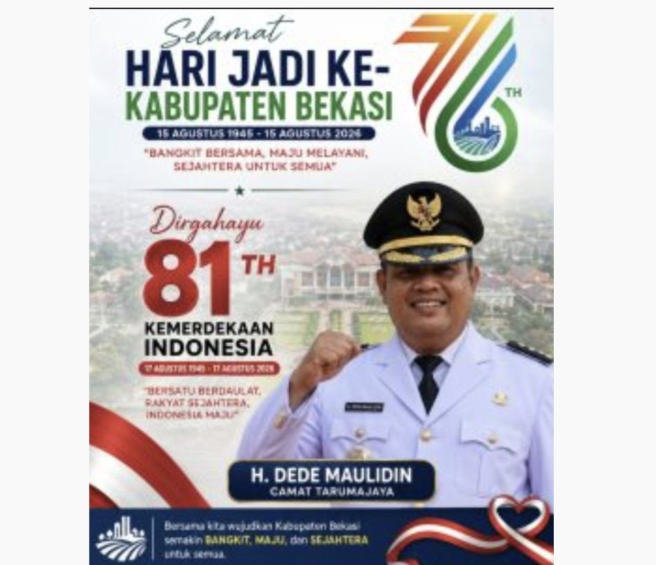 Camat Tarumajaya Beserta Jajarannya Mengucapkan: Selamat Hari Jadi ke-76 Kabupaten Bekasi dan Dirgahayu 81 Tahun Republik Indonesia