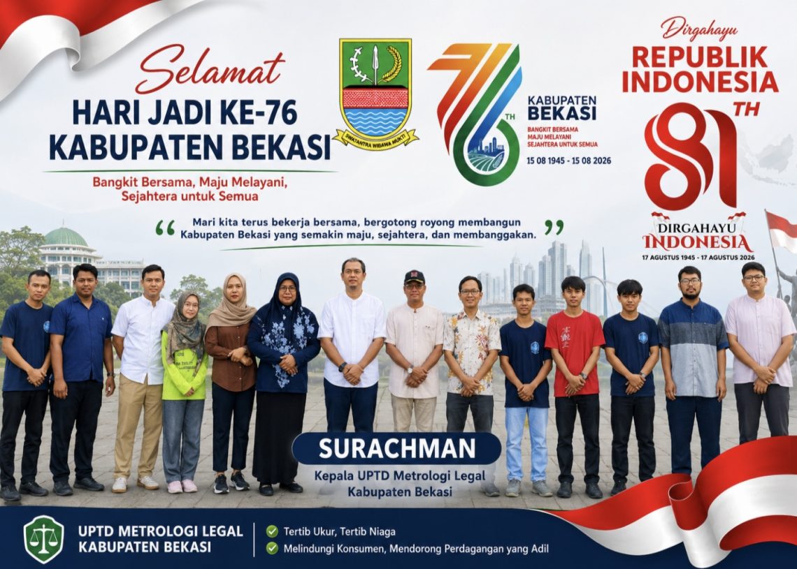 Segenap Jajaran UPTD Metrologi Legal Kabupaten Bekasi Mengucapkan: Selamat Hari Jadi Ke-76 Kabupaten Bekasi dan Dirgahayu 81 Tahun RI